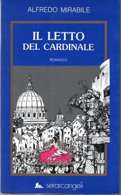Il letto del cardinale - Alfredo Mirabile - copertina