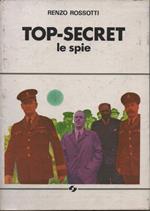 Top-Secret. Le spie