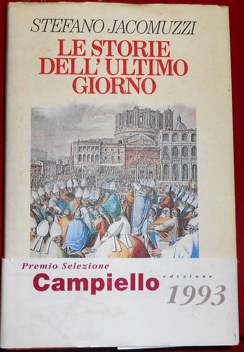Le storie dell'ultimo giorno - Stefano Jacomuzzi - copertina