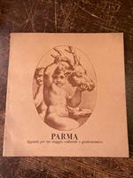 Parma. Appunti per un viaggio culturale e gastronomico. Notes pour un voyage culturel et gastronomique