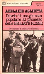 Diario di una giurata popolare al processo delle Brigate Rosse. Prefazione di Leonardo Sciascia
