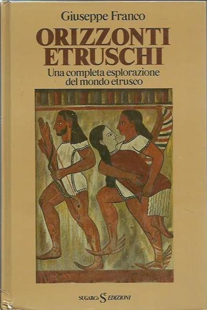 Orizzonti etruschi - Giuseppe Franco - copertina