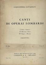 Canti Di Operai Lombardi. I Rude E Sostenuto Ii Moderato E Grave Iii Rapido..