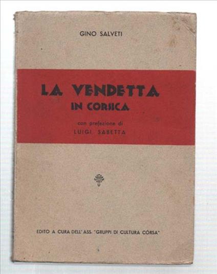 La Vendetta In Corsica - Gino Salveti - copertina