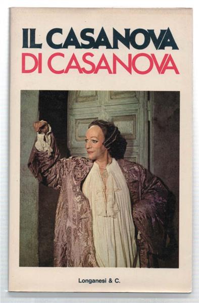 Il Casanova Di Casanova. Da "La Mia Vita" Di Giacomo Casanova