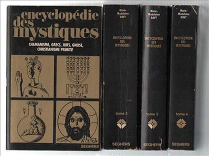 Encyclopédie Des Mystiques. Chamanisme, Grecs, Juifs, Gnose, Christianisme Pr.. - Marie-Madeleine Davy - copertina