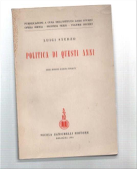Politica Di Questi Anni Consensi E Critiche (Dall'aprile 1948 Al Dicembre 1949) - Luigi Sturzo - copertina