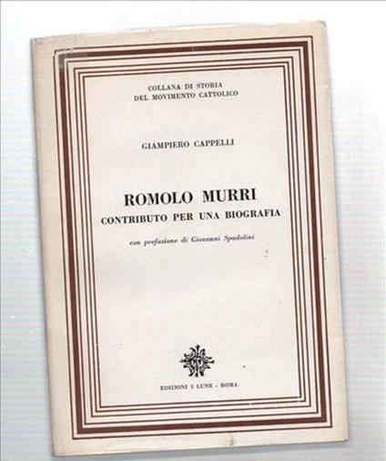 Romolo Murri. Contributo Per Una Biografia - copertina