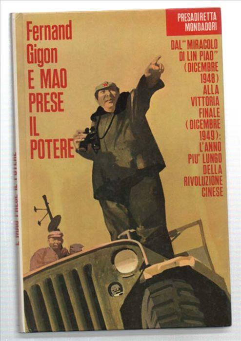 E Mao Prese Il Potere - Fernand Gigon - copertina