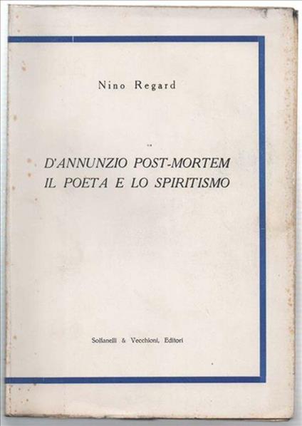 D'annunzio Post-Mortem. Il Poeta E Lo Spiritismo - copertina