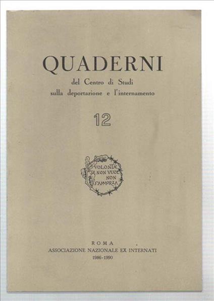 Quaderni Del Centro Di Studi Sulla Deportazione E L'internamento 12 - copertina
