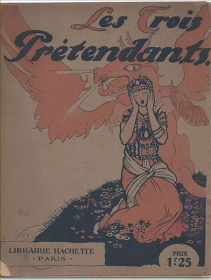Les Trois Prétendants. Les Douze Mois. Le Cheval Enchanté - Louis Hourticq - copertina
