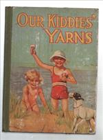 Our Kiddies' Yarns