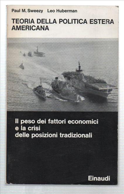 Teoria Della Politica Estera Americana - Paul M. Sweezy - copertina