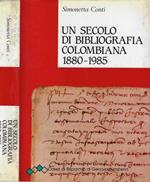 Un secolo di bibliografia colombiana 1880-1985
