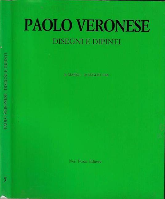 Paolo Veronese. Disegni e dipinti - copertina