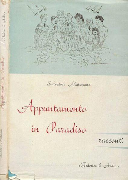 Appuntamento in paradiso - Salvatore Maturanzo - copertina