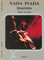 Quartetto e Sotto le luci