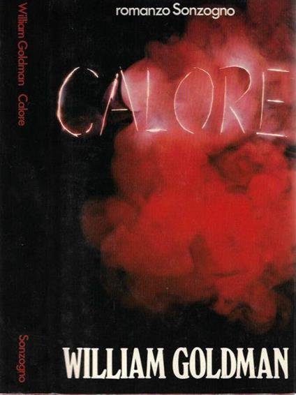 Calore - William Goldman - copertina