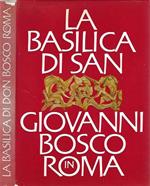 La Basilica di S. Giovanni Bosco in Roma