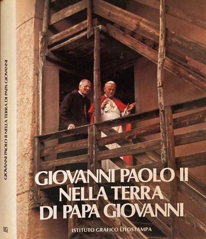 Giovanni Paolo II nella terra di Papa Giovanni - G. Valerio Catullo - copertina