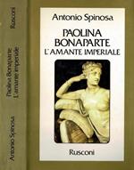 Paolina Bonaparte - L'amante imperiale