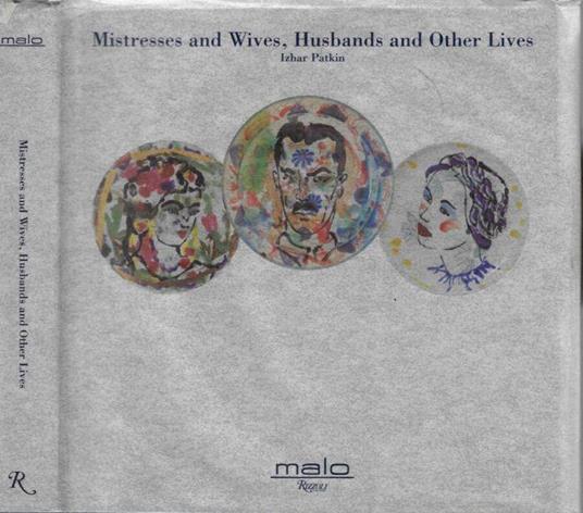 Mistresses and wives, husbands and other lives - Izhar Patkin - copertina