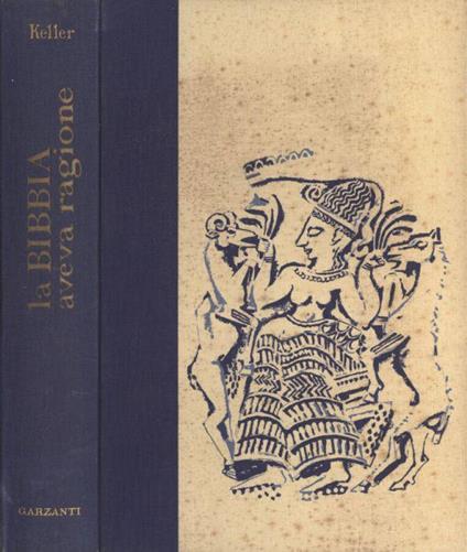 La Bibbia aveva ragione - Werner Keller - copertina