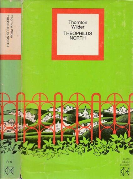 Theophilus North - Thornton Wilder - copertina