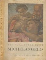 Tutta la pittura di Michelangelo