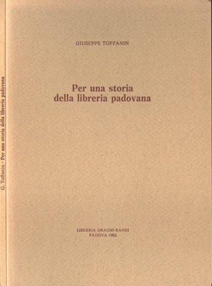 Per una storia della libreria padovana - Giuseppe Toffanin - copertina