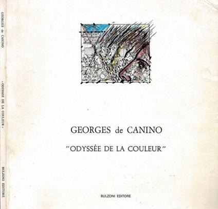 Georges de Canino - Odyssèe de la Couleur - Maurizio Fagiolo Dell'Arco - copertina