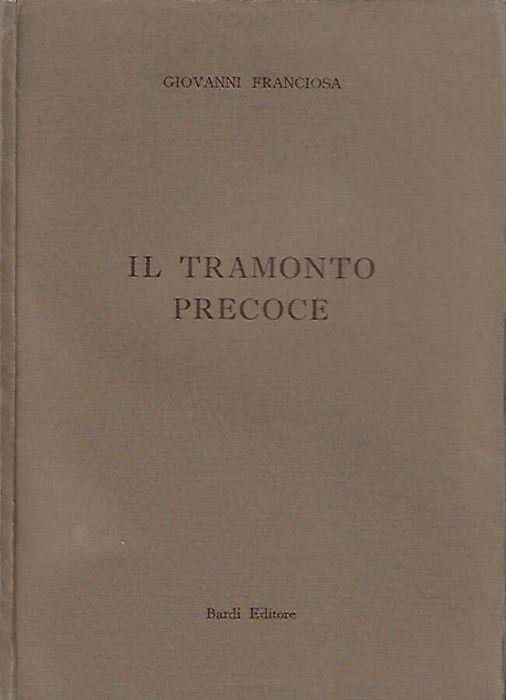 Il tramonto precoce - Giovanni Franciosa - copertina