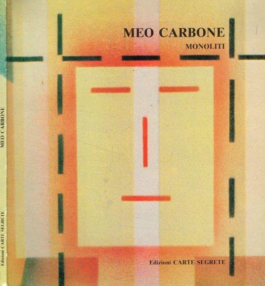 Meo Carbone. Monoliti - Cesare Vivaldi - copertina