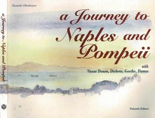 A journey to Naples and Pompei - copertina