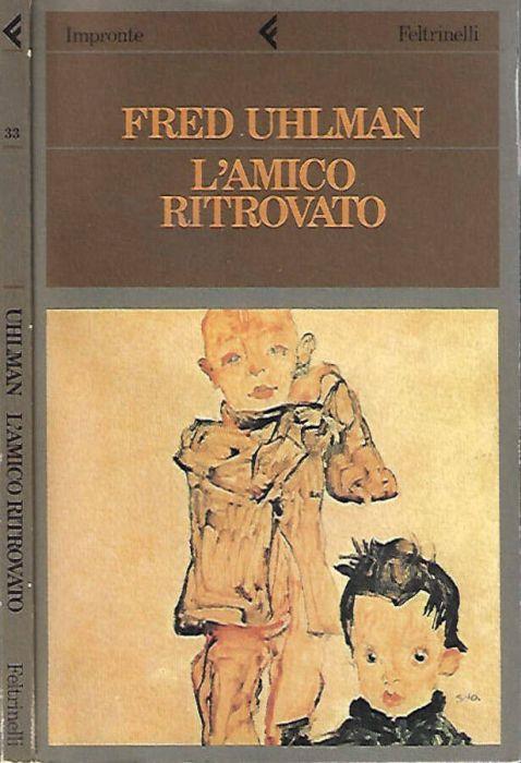 L' amico ritrovato - Fred Uhlman - copertina