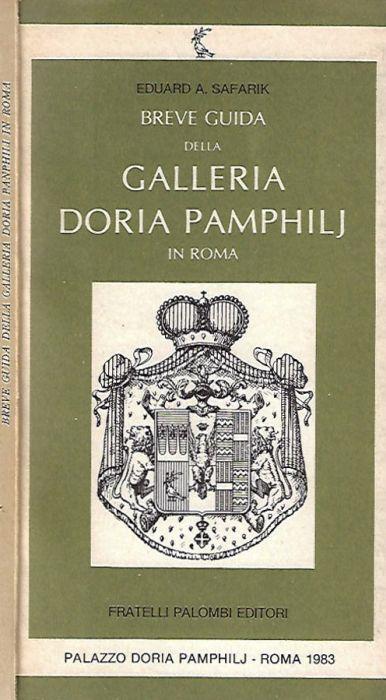Breve guida della Galleria Doria Pamphilj in Roma - Eduard A. Safarik - copertina