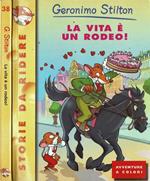 La vita è un rodeo