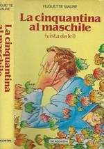 La cinquantina al maschile (vista da lei)