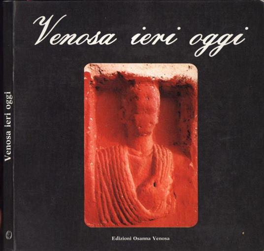 Venosa ieri e oggi - Antonio Vaccaro - copertina