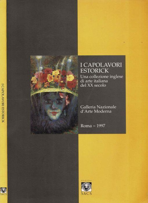 I capolavori Estorick. Una collezione inglese di arte italiana del XX secolo - Alexandra Noble - copertina