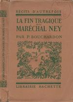 La fin tragique di Maréchal Ney