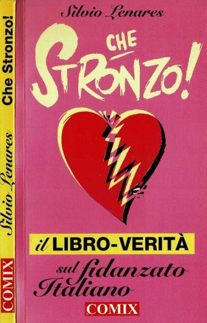 Che stronzo! - Silvio Lenares - copertina