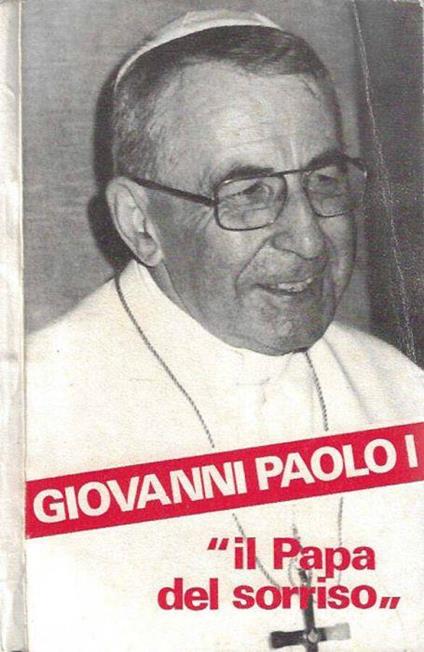 Giovanni Paolo I. Il papa del sorriso - Arturo D'Onofrio - copertina