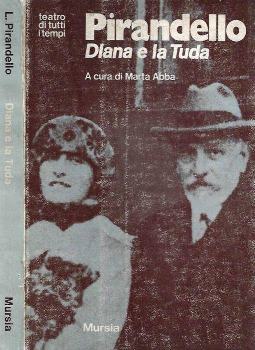 Diana e la Tuda - Luigi Pirandello - copertina