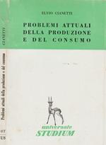 Problemi attuali della produzione e del consumo