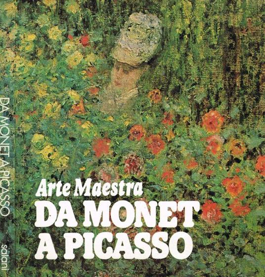 Arte Maestra. Da Monet a Picasso - Achille Bonito Oliva - copertina