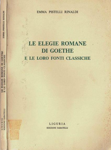 Le elegie romane di Goethe e le loro fonti classiche - copertina