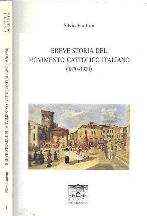 Breve Storia Del Movimento Cattolico Italiano - Silvio Fantoni - copertina