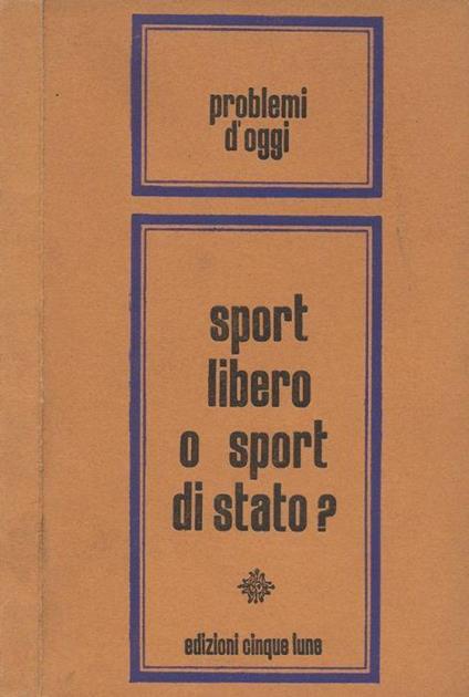 Sport libero o sport di stato? - copertina